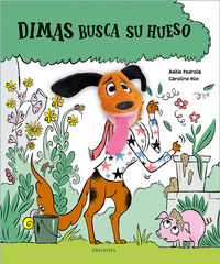 Dimas busca su hueso Dimas busca su hueso