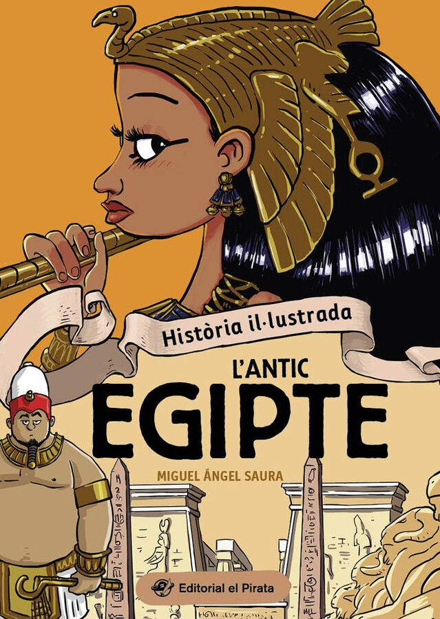 Hist&ograve;ria il&middot;lustrada - L'antic Egipte