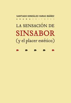 La sensaci&oacute;n de sinsabor (y el placer es