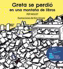 Greta se perdió en una montaña de libros Greta se perdió en una montaña de libros