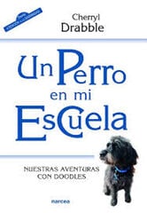 Un perro en mi escuela Un perro en mi escuela