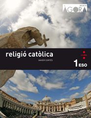 Religió Catòlica 1 ESO Ágora Ed. Cruïlla Religió Catòlica 1 ESO Ágora Ed. Cruïlla