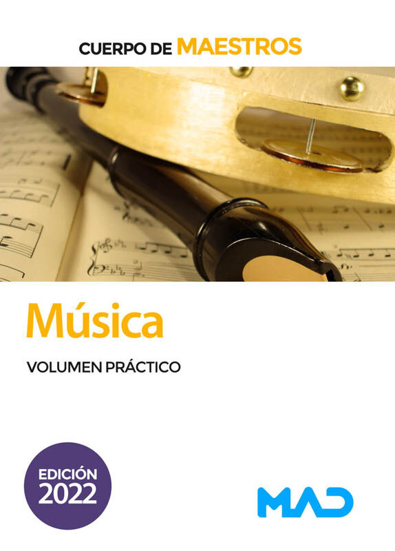 Cuerpo de Maestros. M&uacute;sica. Volumen Pr&aacute;ctico