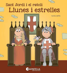 Sant Jordi i el ratolí, llunes i estrell