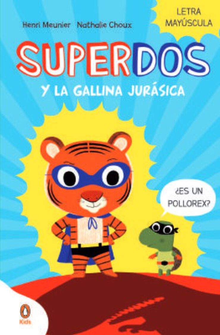 SuperDos y la gallina jurásica (SuperDos 1)