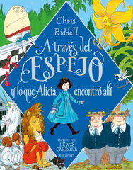 A través del espejo y lo que Alicia encontró allí A través del espejo y lo que Alicia encontró allí