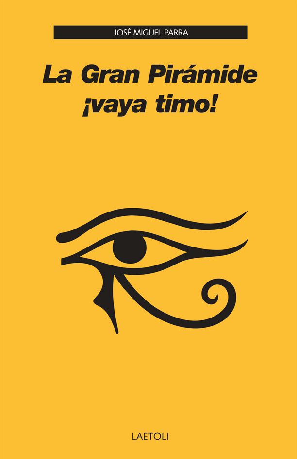 La Gran Pir&aacute;mide &iexcl;Vaya Timo!