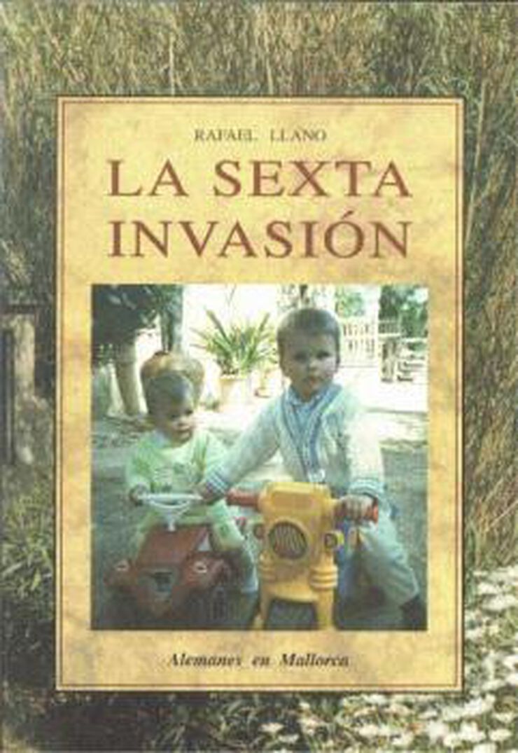 La sexta invasión