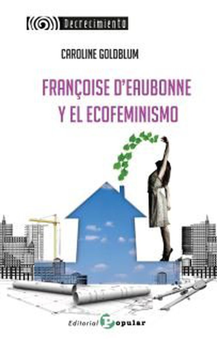 Françoise d'Eaubonne  y el Ecofeminismo