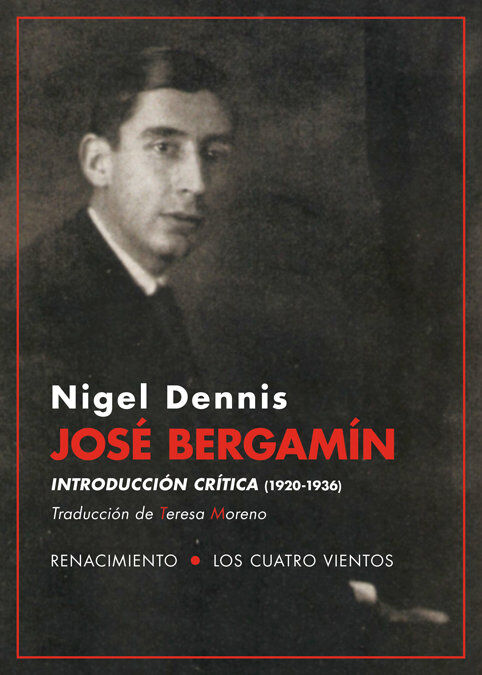 Jos&eacute; Bergam&iacute;n. Introducci&oacute;n cr&iacute;tica (1920-1936)