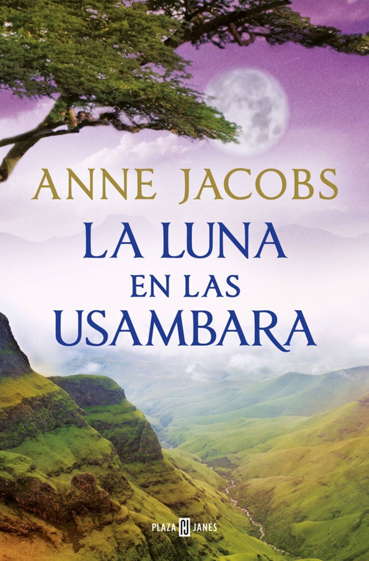 La luna en las Usambara (Sue&ntilde;os de &Aacute;frica 2)