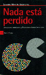 Nada est&aacute; perdido: un sistema monetario