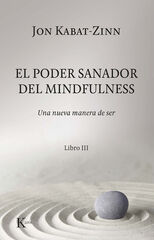 El poder sanador del mindfulness. El poder sanador del mindfulness.