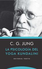 La psicología del yoga Kundalini La psicología del yoga Kundalini