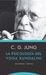 La psicología del yoga Kundalini La psicología del yoga Kundalini