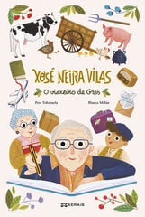 Xos&eacute; Neira Vilas. O viaxeiro de Gres