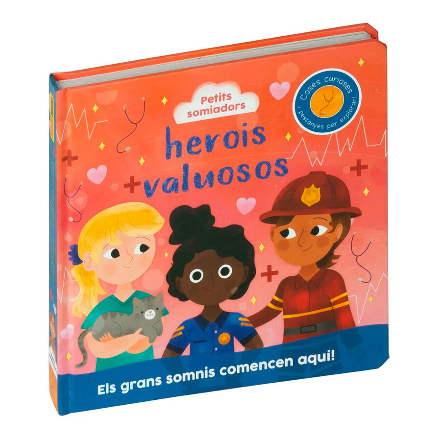Petits somiadors. Herois valuosos