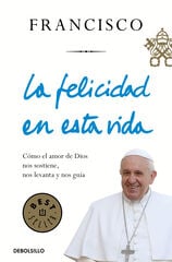 La felicidad en esta vida La felicidad en esta vida