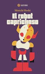 El robot caprichoso El robot caprichoso