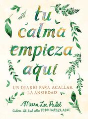Tu calma empieza aquí Tu calma empieza aquí
