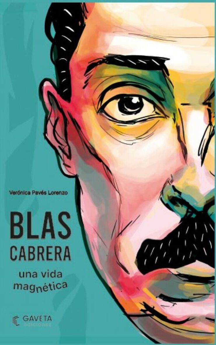 Blas Cabrera, una vida magnética
