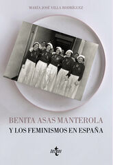 Benita Asas Manterola y los feminismos en España Benita Asas Manterola y los feminismos en España