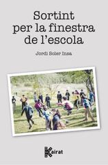 Sortint per la finestra de l'escola Sortint per la finestra de l'escola