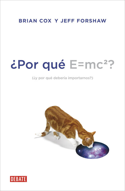 &iquest;Por qu&eacute; E=mc2?