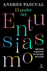 El poder del entusiasmo El poder del entusiasmo