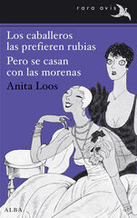 Los caballeros las prefieren rubias / Pero se casan con las morenas Los caballeros las prefieren rubias / Pero se casan con las morenas