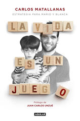 La vida es un juego La vida es un juego