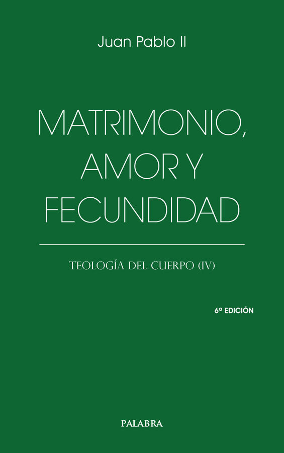 Matrimonio, amor y fecundidad