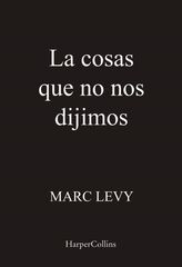 Las cosas que no nos dijimos