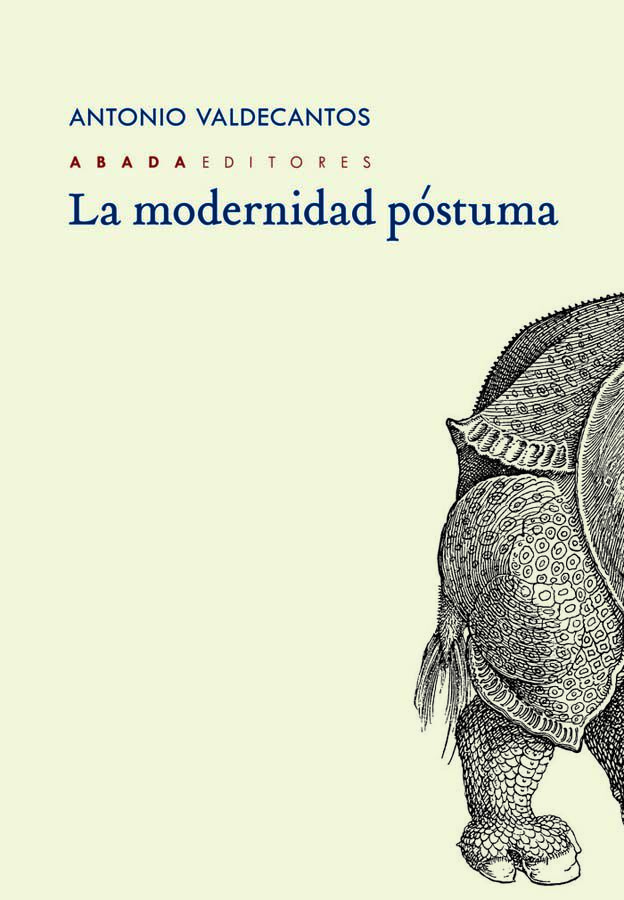 La modernidad p&oacute;stuma