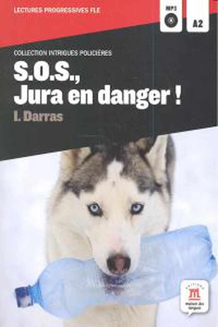 S.O.S., Jura en danger! francés A2 con CD S.O.S., Jura en danger! francés A2 con CD