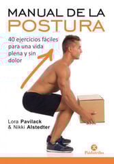 MANUAL DE LA POSTURA SIN DOLOR MANUAL DE LA POSTURA SIN DOLOR