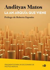 La an-arquía que viene La an-arquía que viene