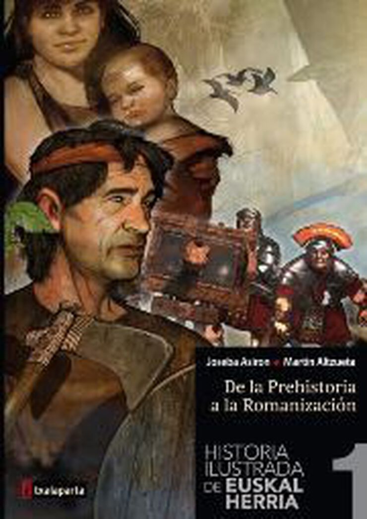 Historia ilustrada de Euskal Herria I