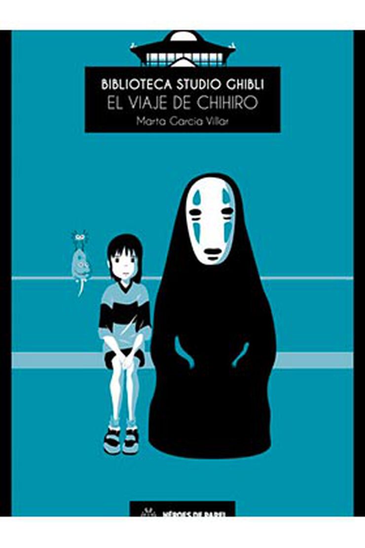 Biblioteca studio ghibli: el viaje de chihiro