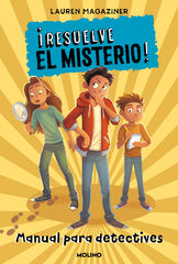 ¡Resuelve el misterio! Manual para detectives ¡Resuelve el misterio! Manual para detectives