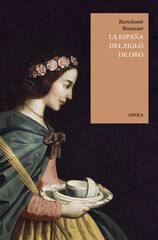 La España del Siglo de Oro La España del Siglo de Oro