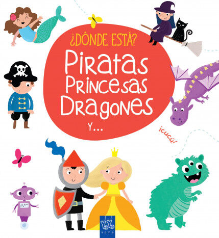 &iquest;D&oacute;nde est&aacute;? Piratas, princesas, dragones y ...