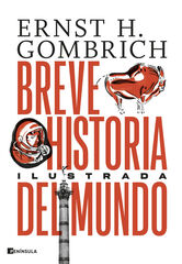 Breve historia del mundo. Edición ilustrada Breve historia del mundo. Edición ilustrada
