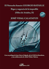 El Nietzsche francés: Georges Bataille Rigor y urgencia de lo imposible
