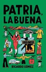 Patria, la buena Patria, la buena