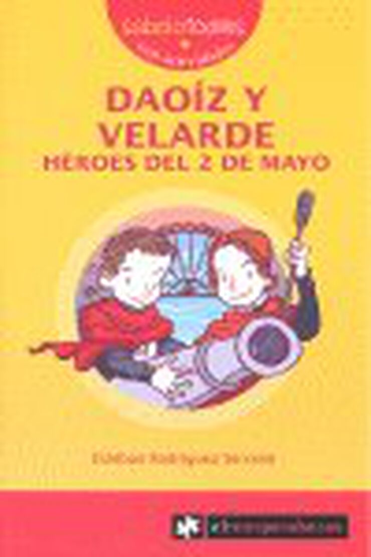 Daoíz y Velarde. Héroes del 2 de Mayo