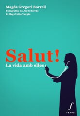 Salut!. La vida amb elles