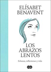 Los abrazos lentos Los abrazos lentos