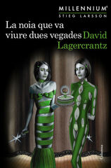 La noia que va viure dues vegades (Millenium) La noia que va viure dues vegades (Millenium)