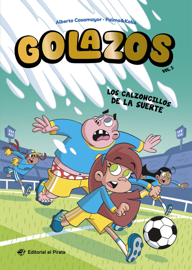 Golazos 03 Los calzoncillos de la suerte